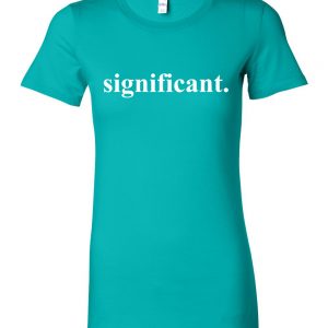 Women's T-Shirt Teal w SL Text